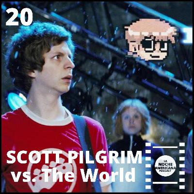 Episodio 20: Scott Pilgrim vs. The World