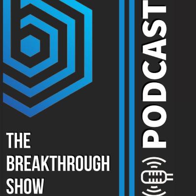 Breakthrough Show Roundtable
