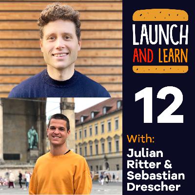 12 - Growing Pains with Julian Ritter & Sebastian Drescher