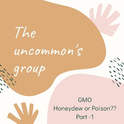 GMO Honeydew or Poison?? Part - 1
