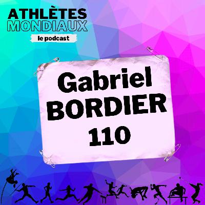 #110 Gabriel Bordier - "Il y a pas beaucoup d'olympiens docteurs en médecine !"
