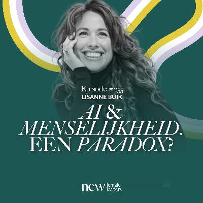 AI en menselijkheid. Een paradox? | Lisanne Buik #255