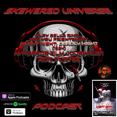 Episode 111 - Slay Bells Ring...Are You Frightened?  Silent Night, Deadly Night (1984) w/Horror Film Journalist Ron Purtee
