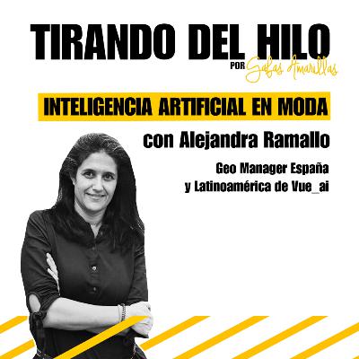 #12. Inteligencia artificial en moda - Alejandra Ramallo de Vue.ai