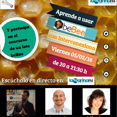 Interconexiona 05/02/2016: Especial Aprende a usar beBee para buscar empleo Interconexiona 05/02/2016: Especial Aprende a usar beBee para buscar empleo