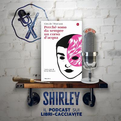 Episodio 19: "Perché sono da sempre un corso d'acqua", di Kim de l'Horizon