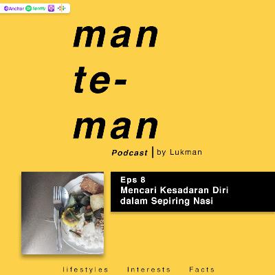 PM Eps 8 Mencari Kesadaran Diri dalam Sepiring Nasi