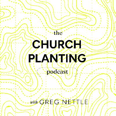 Ep. 108 - Why Some Church Plants Fail and Others Thrive (with Marc Cleary and Dino Rizzo from ARC)