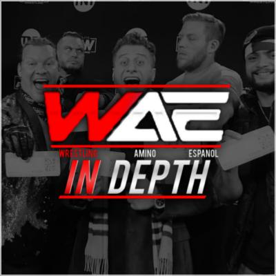 WAE - In Depth (Episodio 1)