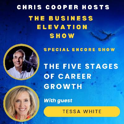 Special Encore: The Five Stages of Career Growth with Tessa White