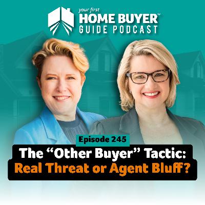 The “Other Buyer” Tactic: Real Threat or Agent Bluff?