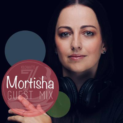 MORTISHA - 7Kilowatte Radio Station Guest Mix