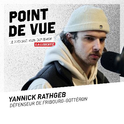 #17 avec Yannick Rathgeb, défenseur de Fribourg-Gottéron