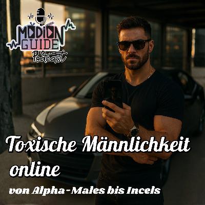 Toxische Männlichkeit online – von Alpha-Males bis Incels Toxische Männlichkeit online – von Alpha-Males bis Incels