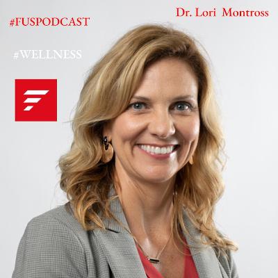 Dr. Lori Montross Mental Wellness Series