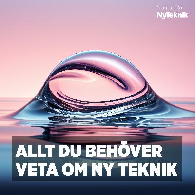 #170 – Vad händer med vätgasrevolutionen i Sverige? Ny Teknik har kartlagt