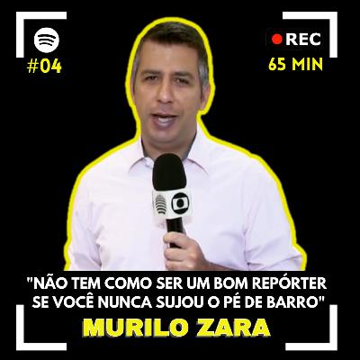 "NESSE DIA, CONSEGUIMOS EMPLACAR NOS 4 GRANDES JORNAIS DA GLOBO” | MURILO ZARA - TimeRec Podcast #04