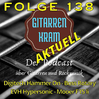 138 Gitarrenkram Aktuell August 25 - Digitech Hammer On - Boss Rotary - EHV Hypersonic - Mooer F15 li