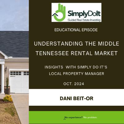 Understanding the Middle Tennessee Rental Market: Insights a Local PM Understanding the Middle Tennessee Rental Market: Insights a Local PM