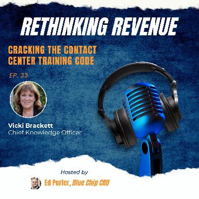 Ep 33. | Cracking the Contact Center Training Code | Vicki Brackett, Chief Knowledge Officer at Knowledgely