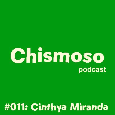 #011: Cinthya Miranda