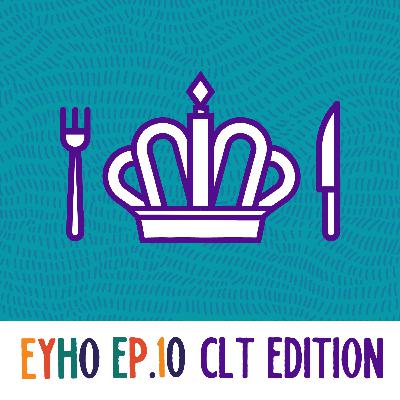 Episode 10: CLT Edition