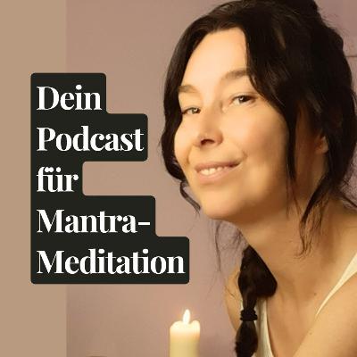 Mantra-Meditation mit so'ham: Erfahre deine Einheit - DAS bist du