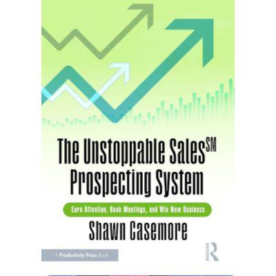 Podcast 1284: The Unstoppable Sales SM Prospecting System: Earn Attention, Book Meetings, and Win New Business