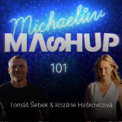Mashup 101: Rozárie Haškovcová a Tomáš Šebek