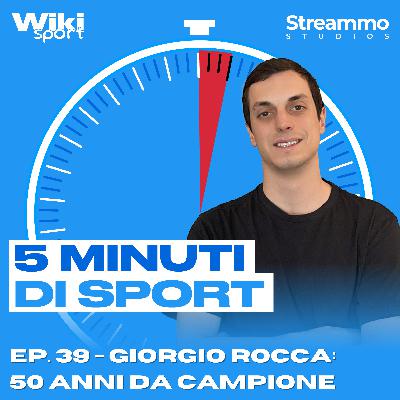 Ep. 39 | Giorgio Rocca: 50 anni da campione Ep. 39 | Giorgio Rocca: 50 anni da campione