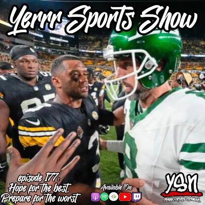 EP.177: Hope For the Best, Prepare for the worst