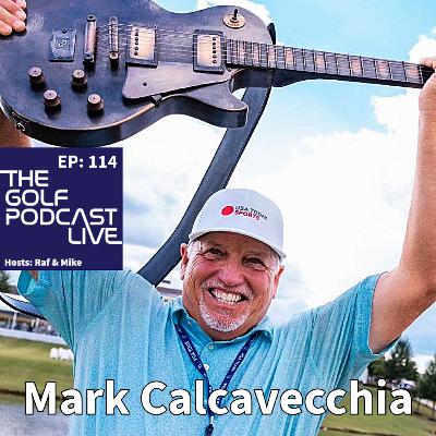 EP 114: Mark Calcavecchia - PGA Veteran - 1989 Open Championship Winner EP 114: Mark Calcavecchia - PGA Veteran - 1989 Open Championship Winner