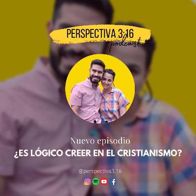 ¿Es lógico creer en el Cristianismo? ¿Es lógico creer en el Cristianismo?
