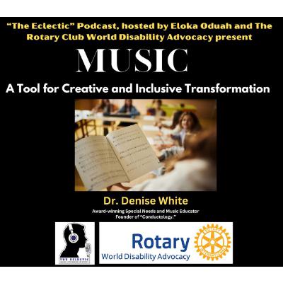 Music: A tool for Creative and Inclusive Transformation with Dr. Denice White