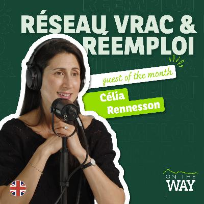 Célia Rennesson - Réseau VRAC & Réemploi (English version): what do we really need?
