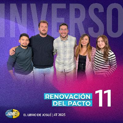 Inverso | El libro de Josué | Cap 11 | Renovación del pacto | 4T 2025