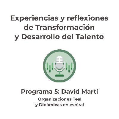 focus inside | #5 David Martí, Organizaciones Teal