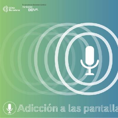Hablemos de Adicción a las Pantallas | Podcast Hablemos de Adicción a las Pantallas | Podcast