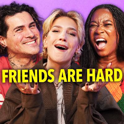 Opening Up About Our Friendship Struggles