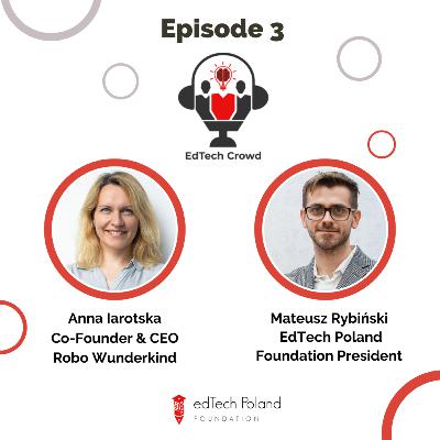 E03 Anna Iarotska - Top Female European EdTech Founder of Robo Wunderkind