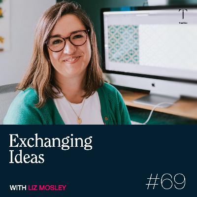 Thad Cox Podcast: #69 - Exchanging Ideas with Liz Mosley
