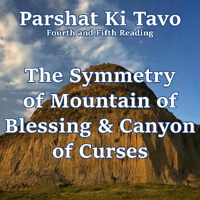 The Symmetry of Mountain of Blessing & Canyon of Curses