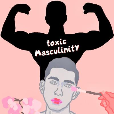 Toxic Masculinity di Masa Pandemi Toxic Masculinity di Masa Pandemi