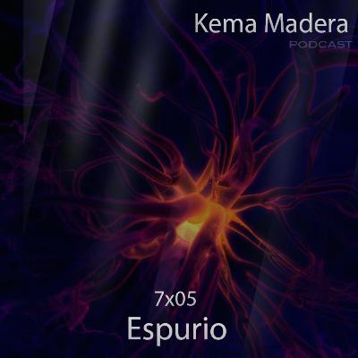 7x05 - Espurio 7x05 - Espurio
