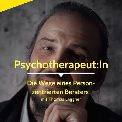 #16 Warum wird man Psychotherapeut:In und wie entstehen psychische Krisen? Teil 1 - Ein Spaziergang mit dem Psychotherapeuten und Lebensberater Thomas Laggner