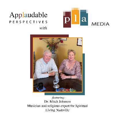 Episode 28- Applaudable Perspectives featuring Dr. Mitch Johnson