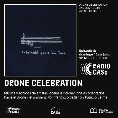 DRONE CELEBRATION ep. 5 DRONE CELEBRATION ep. 5