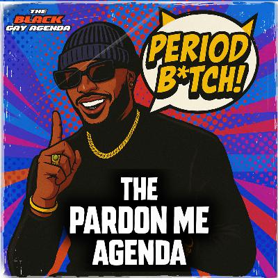 The Pardon Me Agenda | SZN 3 Episode 14 The Pardon Me Agenda | SZN 3 Episode 14