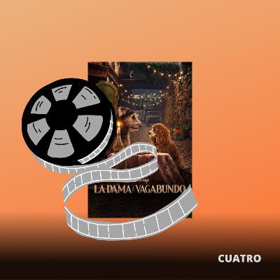 5.46 Cuatro: La Dama y el Vagabundo 5.46 Cuatro: La Dama y el Vagabundo