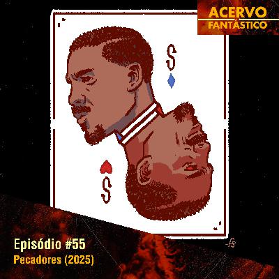 55 - Pecadores (2025)